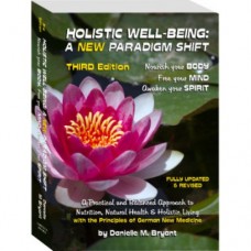 Holistic Well Being : A New Paradigm Shift (Third Edition) Holistic Well Being : A New Paradigm Shift (Third Edition)