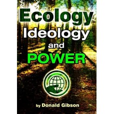Ecology, Ideology and Power Ecology, Ideology and Power