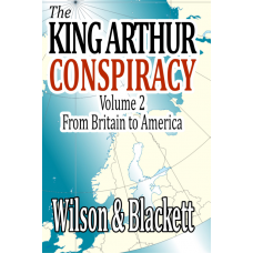 The King Arthur Conspiracy - Part 2 The King Arthur Conspiracy - Part 2