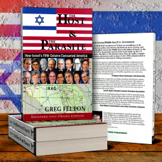 The Host & The Parasite: How Israel’s Fifth Column Consumed America The Host & The Parasite: How Israel’s Fifth Column Consumed America