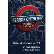 Terror on the Tube, by Nick Kollerstrom Terror on the Tube, by Nick Kollerstrom